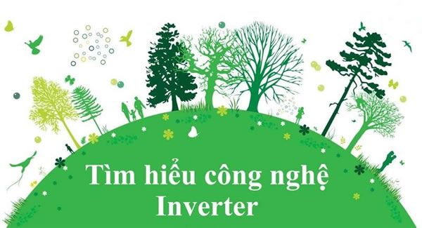 Nhung-dieu-can-biet-ve-cong-nghe-inverter-54