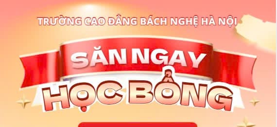 SĂN HỌC BỔNG “CẤT CÁNH TƯƠNG LAI” – KHỞI ĐẦU VỮNG CHẮC CÙNG BÁCH NGHỆ HÀ NỘI