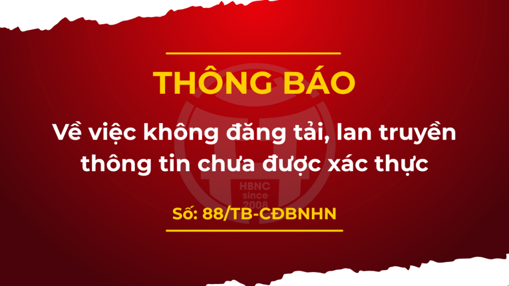 Về Việc Không đăng Tải, Lan Truyền Thông Tin Chưa được Xác Thực