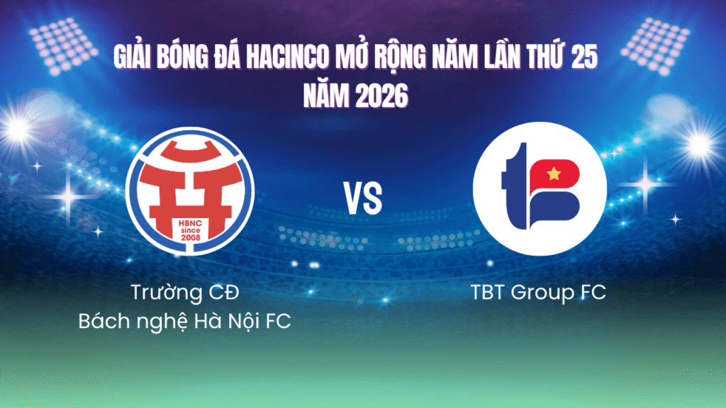 Hbnc Chạm Trán Tbt Group Tại Sân Chơi Hacinco Mở Rộng 2026 (1)