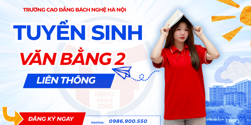 Trường Cao đẳng Bách Nghệ Hà Nội Tuyển Sinh Văn Bằng 2 Liên Thông